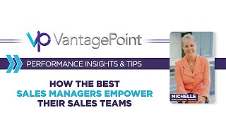 V14 How the Best Sales Managers Empower Their Sales Teams ⎮ VPP