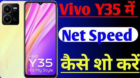 Vivo Y35 me net speed show kaise kare/Vivo Y35 data speed setting /Vivo Y35 net speed setting