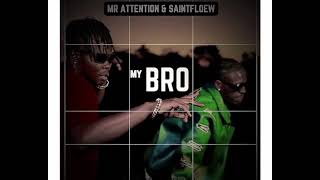 Mr Attention Skyleveldon Ft Saintfloew My Bro Shamwari Official Video