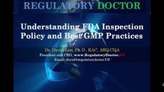 You Tube Webinar Understanding FDA Inspection Policy and Best GMP Practices