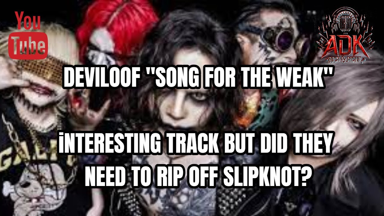 DEVILOOF "SONG FOR THE WEAK" - AN ADK REVIEW AND DISCUSSION