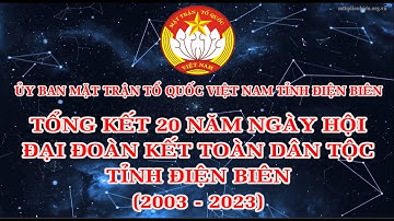 Tổng kết 20 năm ngày hội đại đoàn kết toàn dân tộc tỉnh Điện Biên (2003-2023)