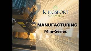 Kingsport Chamber Manufacturing Mini-Series - Domtar Packaging