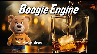 Boogie Engine  Pour Another Round