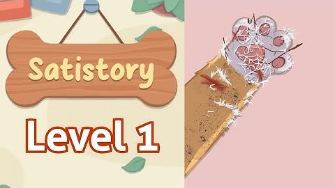 SatisTory: Tidy Up Level 1 - Dog Paw Cleaning | Game Walkthrough