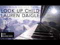 Look Up Child - Lauren Daigle Full Album for Solo Piano