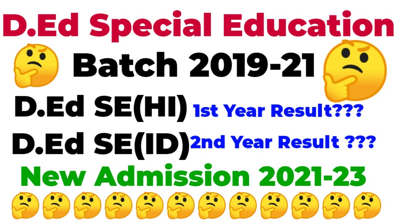 D.Ed Special Education || Batch 2019-21 || (HI), (ID) Result || New Admission || आप के सवाल