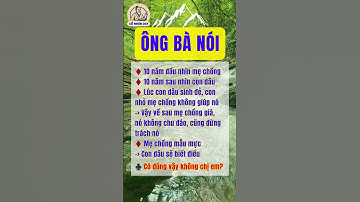 Ông bà nói #baihoccuocsong #trietlycuocsong #cổnhândạy #cuocsong #giadinh #tintuc