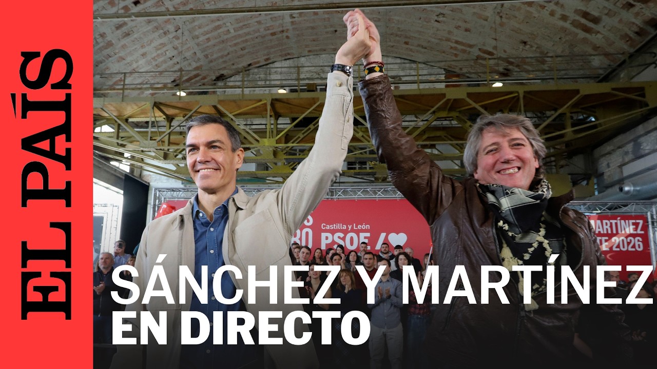 DIRECTO | Pedro Sánchez y Carlos Martínez en un acto en Soria | EL PAÍS