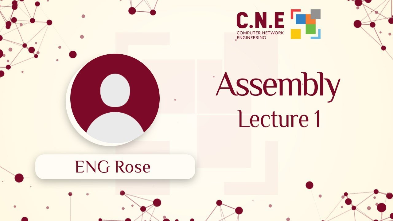 Assembly | lecturer 1 | ENG Rose | CNE