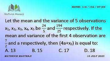 Let the mean and the variance of 5 observations x1, x2, x3, x4, x5 be 24/5 and 194/25 respectively.
