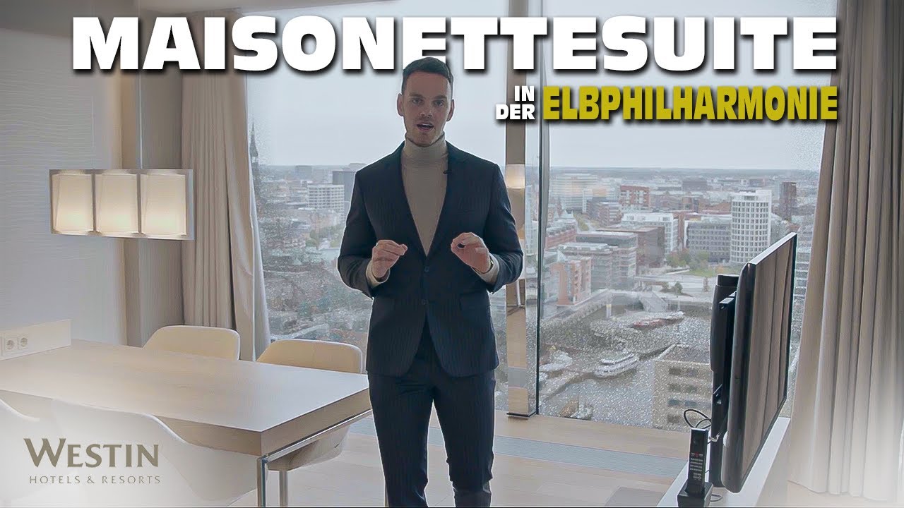 Maisonette Suite im The Westin Hamburg in der Elbphilharmonie