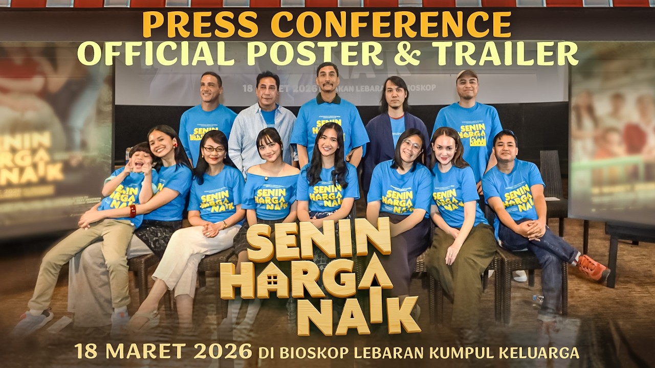 SENIN HARGA NAIK - Press Conference, Official Poster & Trailer