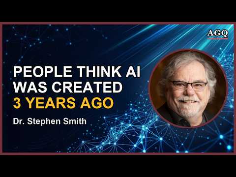 People Think AI Was Created 3 Years Ago | Dr. Stephen Smith