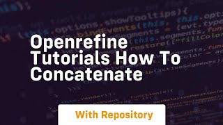 openrefine tutorials how to concatenate
