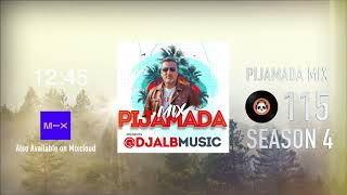 Pijamada Mix 115 Presents: @DJALBMUSIC  Funky House &amp; Progressive House