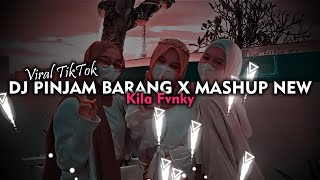 DJ PINJAM BARANG X MASHUP NANTI KANE BANGET VIRAL TIKTOK