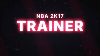 Nba 2k17 Mod Trainer (Working ONLINE)
