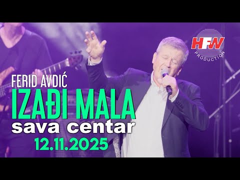 FERID AVDIĆ - IZAĐI MALA - LIVE - (12.11.25. SAVA CENTAR)