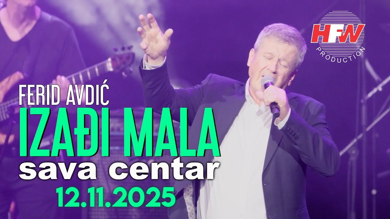 FERID AVDIĆ - IZAĐI MALA - LIVE - (12.11.25. SAVA CENTAR)