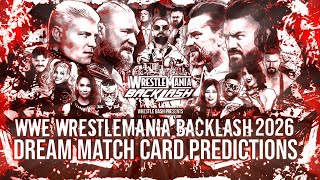 WWE WrestleMania Backlash 2026 Dream Match Card Predictions 