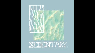 Sedentary - Adam Dixon