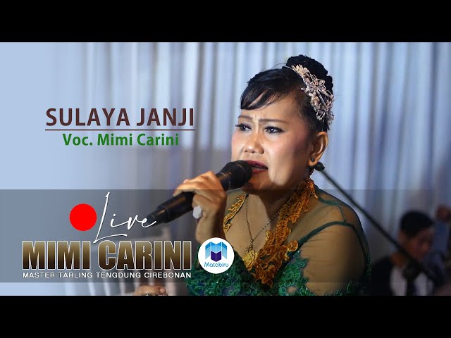 Sulaya Janji - Tarling Tengdung Cirebonan MIMI CARINI Live Event Matabiru Pro 21-03-2021 class=