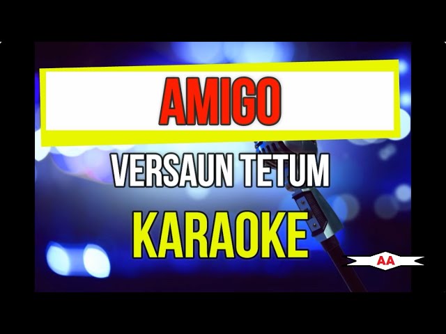 Amigo karaoke versaun Tetum (Chico Maulohi) class=