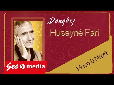 Huseynê Farî - Huso û Nazê