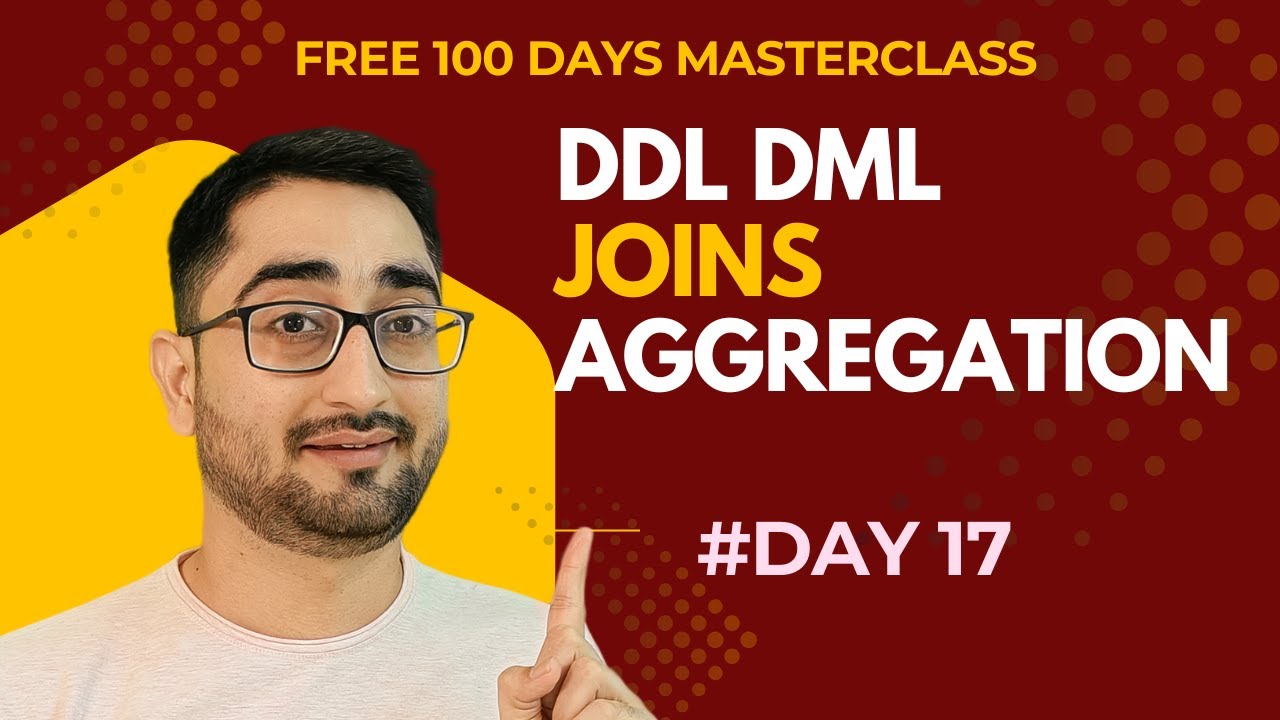 [DAY 17] HINDI Complete SQL Tutorial | DDL, DML, Joins, Constraints | Database Design for Developers