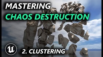 Mastering Chaos Destruction in Unreal Engine 5 Tutorial - Clustering