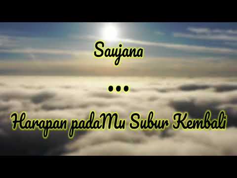 Nasyid Saujana | Harapan padaMu Subur Kembali