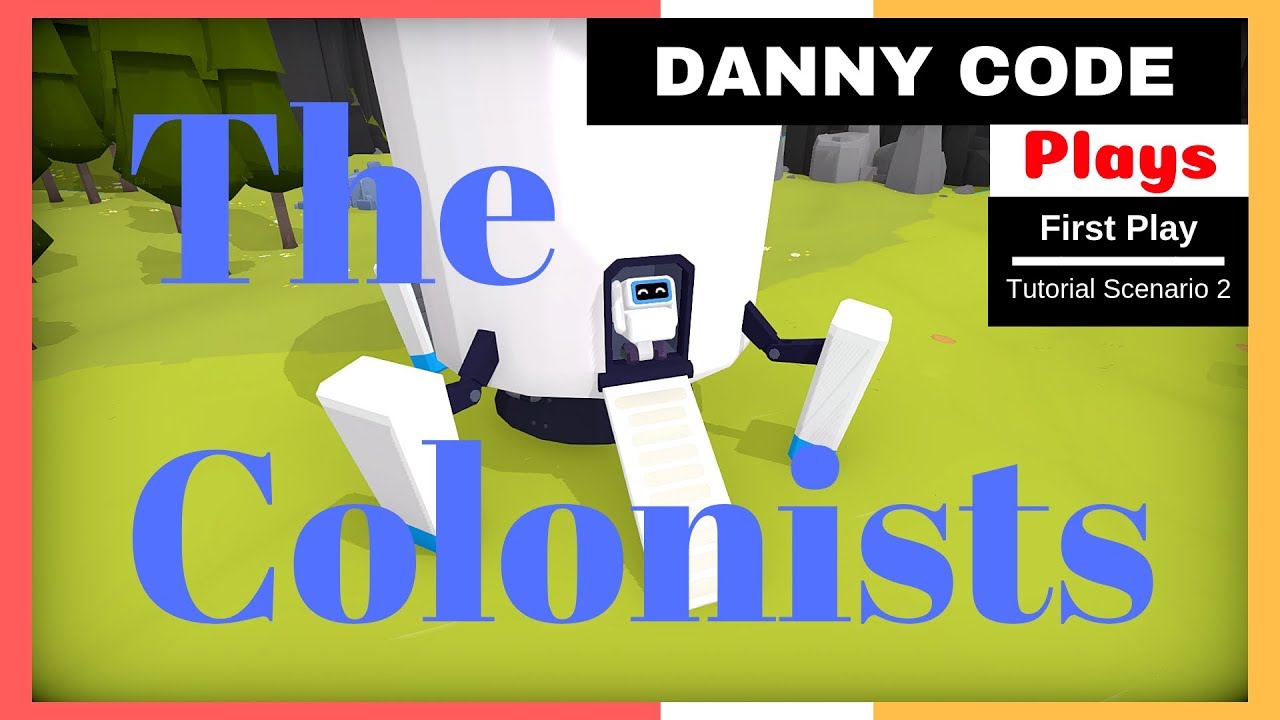 THE COLONISTS Episode 1 - First Play - Tutorial Scenario 2 gameplay