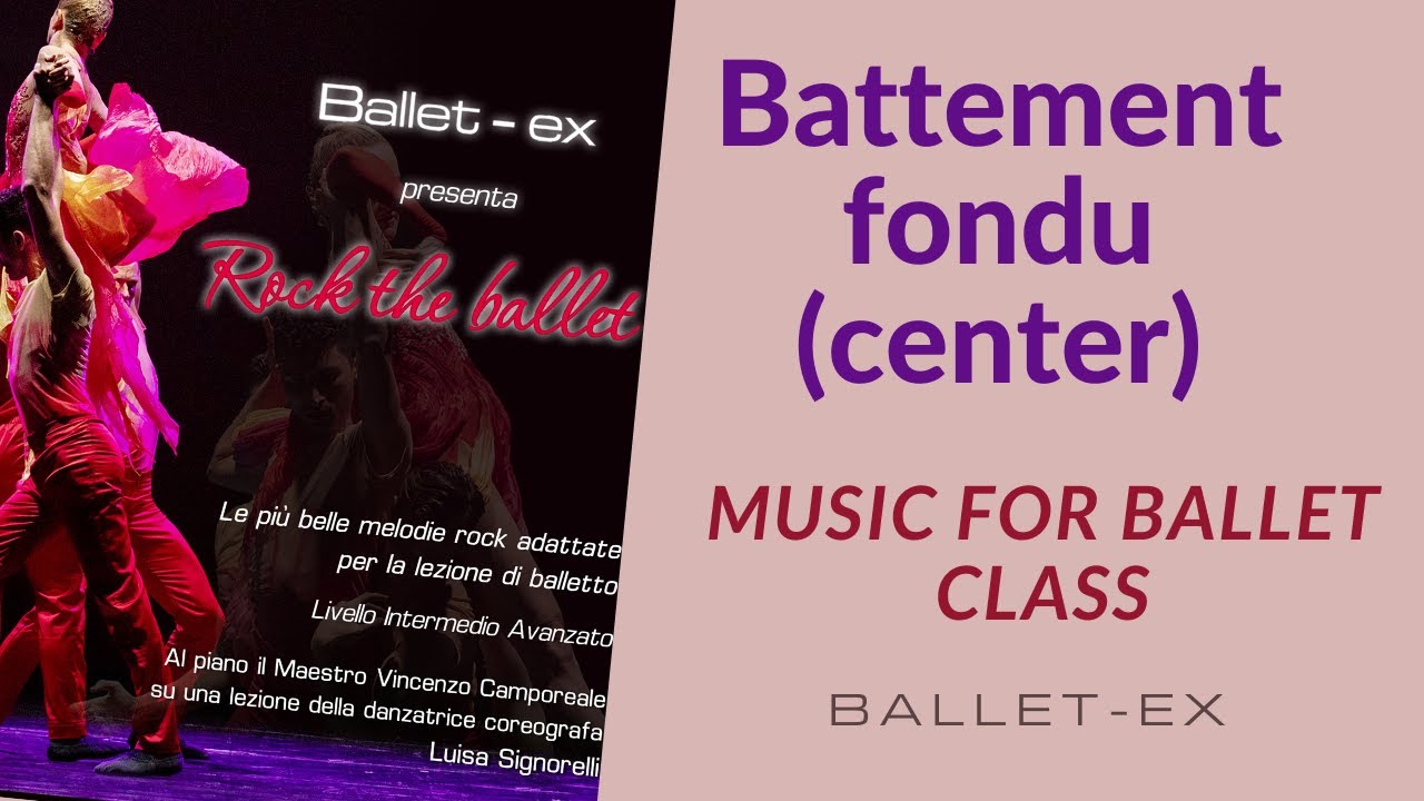Battement fondu (center) Rock the ballet YouTube