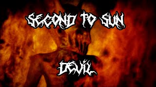 Watch Second To Sun Devil video