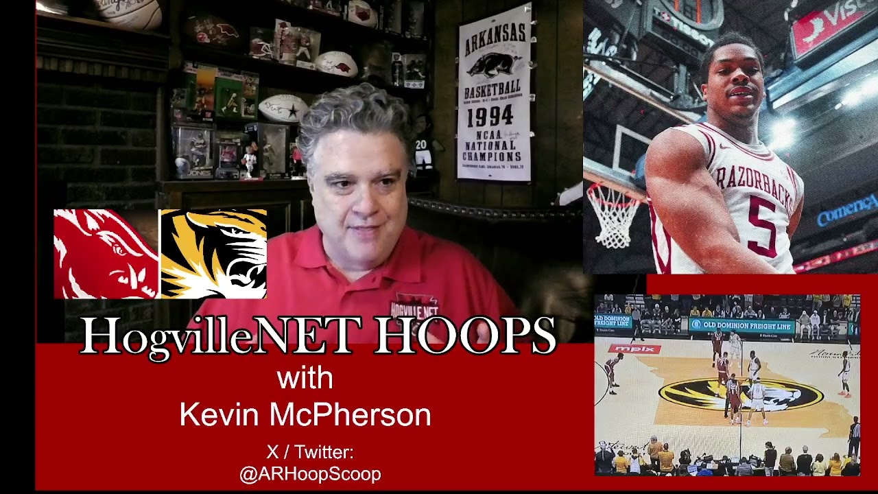 HogvilleNET HOOPS NEW 5⭐️ RECRUITING INTEL + UA-Mizzou POST-game w/Kevin McPherson (SAT 3/7/26)