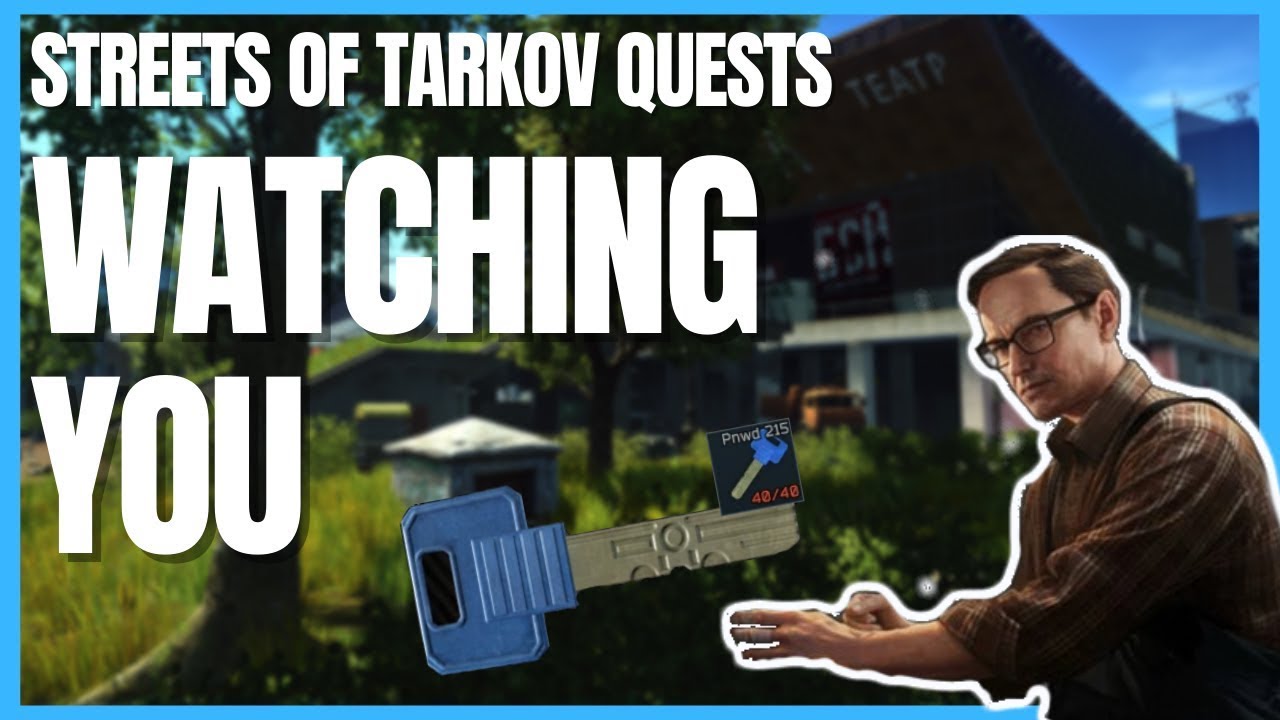 Watching You - Mechanic Task Guide - Escape From Tarkov (2023)