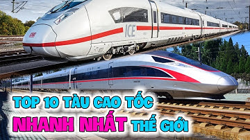 TOP 10 tàu CAO TỐC NHANH NHẤT thế giới