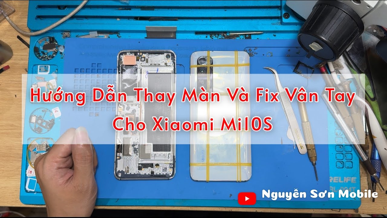 Hướng dẫn thay màn Xiaomi Mi 10S - Thay lưng Xiaomi Mi 10S - Fix vân tay Xiaomi