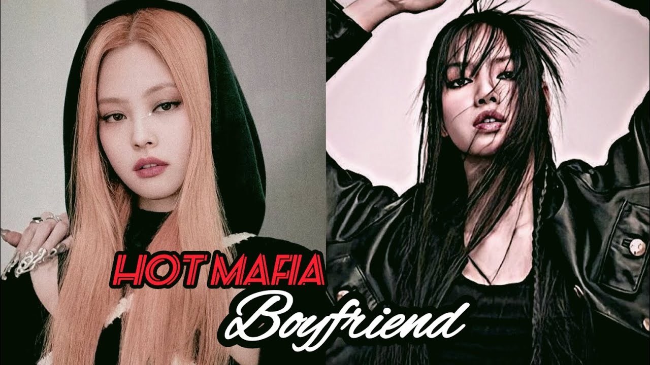 Jenlisa Oneshot | Hot Mafia Boyfriend 1/3 | Jenlisa ff