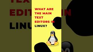 Main Text Editors In Linux | Linux Tutorial #shorts