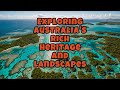 Exploring Australia's Rich Heritage and Landscapes