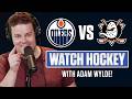 Anaheim Ducks vs Edmonton Oilers Game 1 Live with Adam Wylde 🏒
