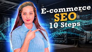 SEO FOR E-COMMERCE 2022-عشر خطوات  لتصدر متجرك الالكتروني محركات البحث