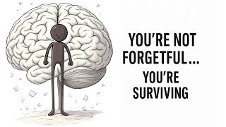 You’re Not Forgetting — Your Brain’s Protecting You