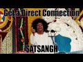 Direct Connect to God without Intermediaries | SATSANGH