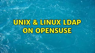 Unix & Linux: LDAP on openSUSE (2 Solutions!!)