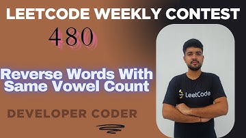 Reverse Words With Same Vowel Count | Weekly Contest 480 | Java Code | Developer Coder
