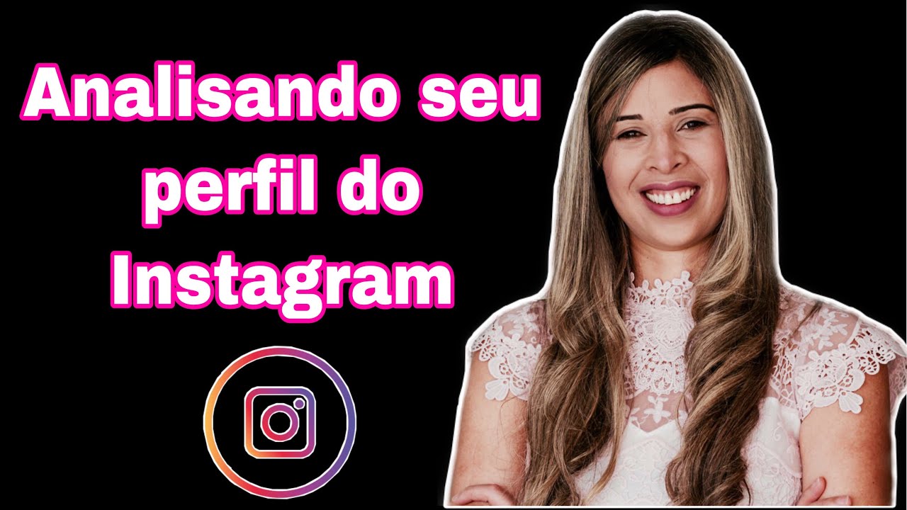 Analisando Perfil Do Instagram Youtube