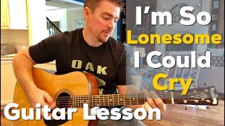 I'm So Lonesome I Could Cry | Hank Williams | Beginner Guitar Lesson